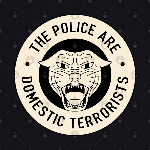 The Police Are Domestic Terrorists by Football from the Left